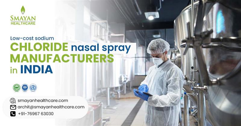 Low-cost sodium chloride nasal spray manufacturers in India