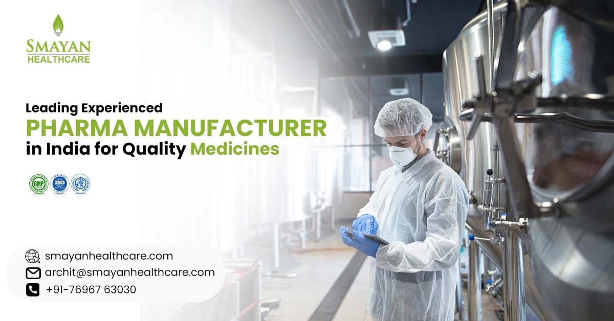 Leading Experienced Pharma Manufacturer India for Quality Medicines