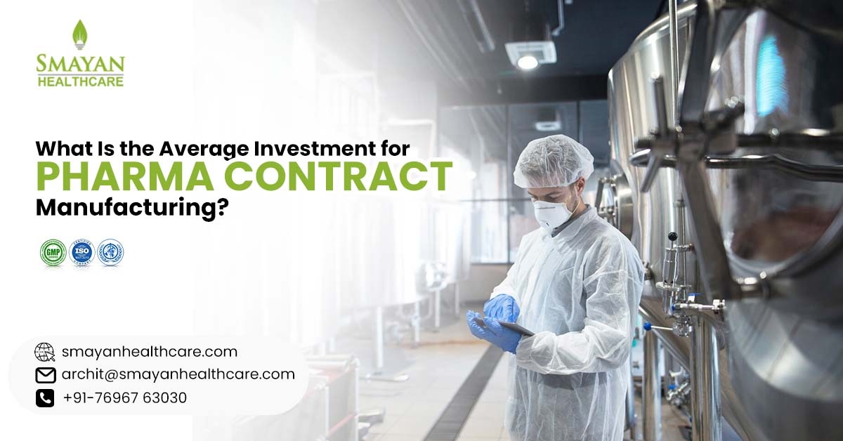 What Is the Average Investment for Pharma Contract Manufacturing?